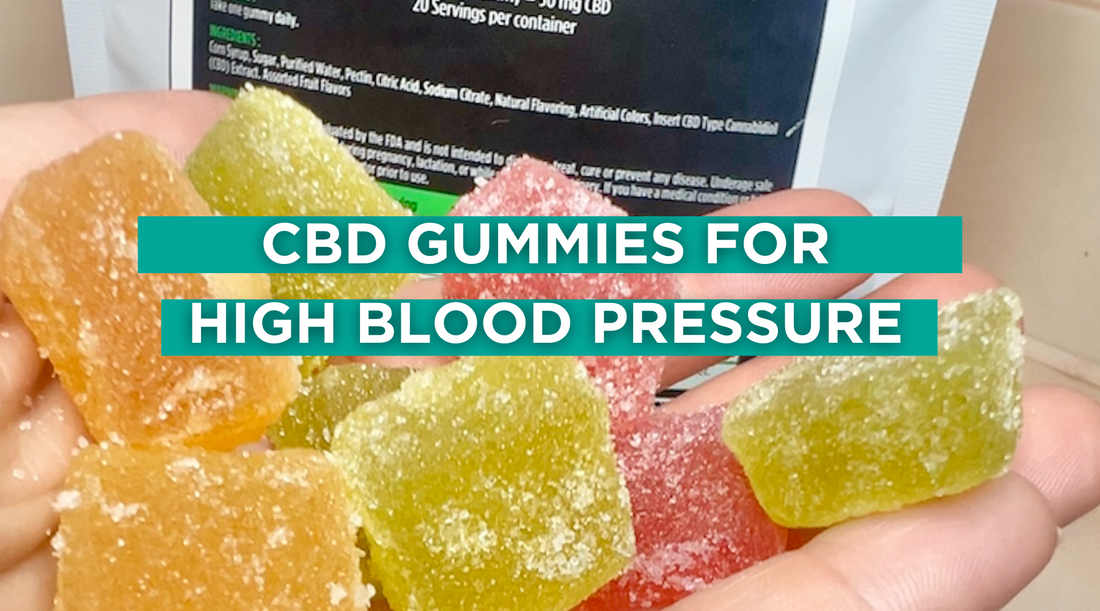 CBD Gummies for High Blood Pressure